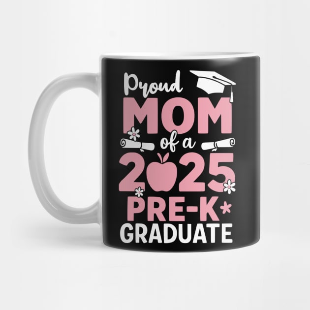 Proud-Mom-Of-2025-Pre-K-Graduate-Cute-Graduation-Mothers-Day by ArtistTee ⭐⭐⭐⭐⭐